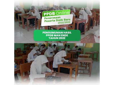PENGUMUMAN KELULUSAN PPDB MAN ENDE TAHUN 2022